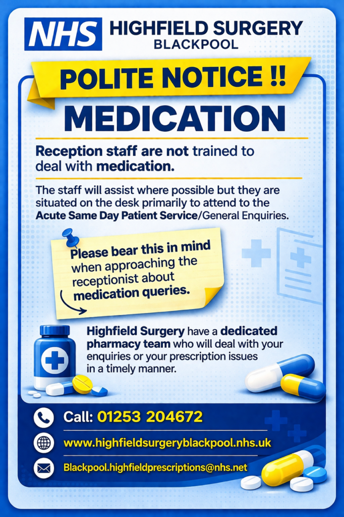 Medication queries poster, informing patients reception do not deal with medication queries we have a dedicated team for that.